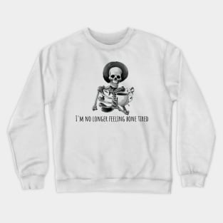 Skeleton Drinking a Cup of Coffee Crewneck Sweatshirt